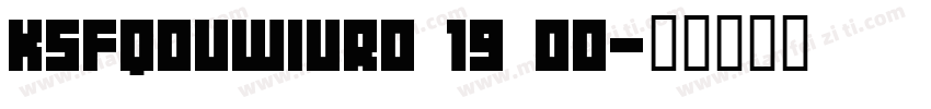 KSFQOUWIUR0 19 00字体转换